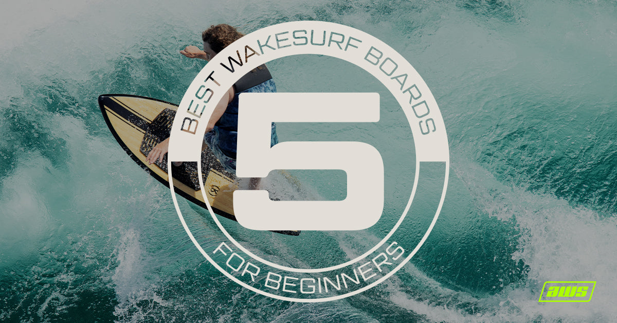 5 Best Wakesurf Boards for Beginner Riders [2024]