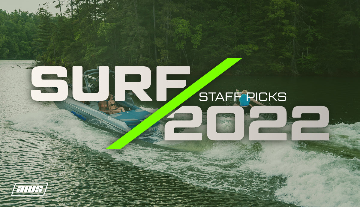 STAFF SURF PICKS | 2022