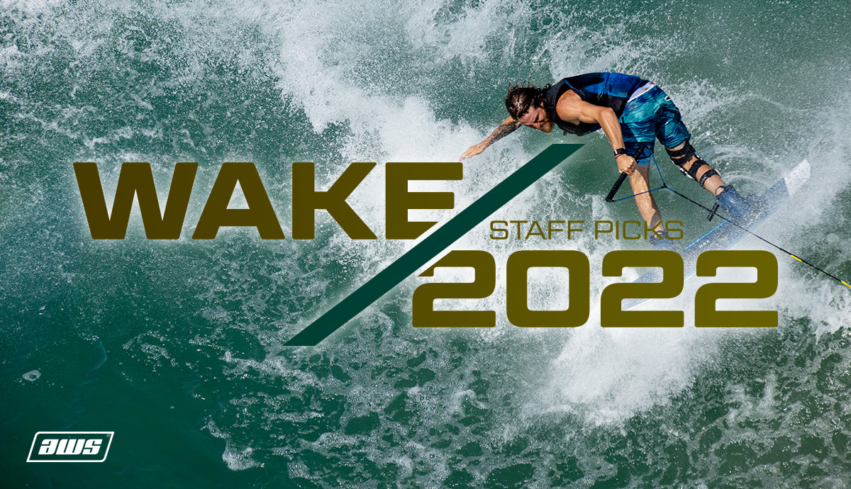 Wakeboard Staff Picks 2022