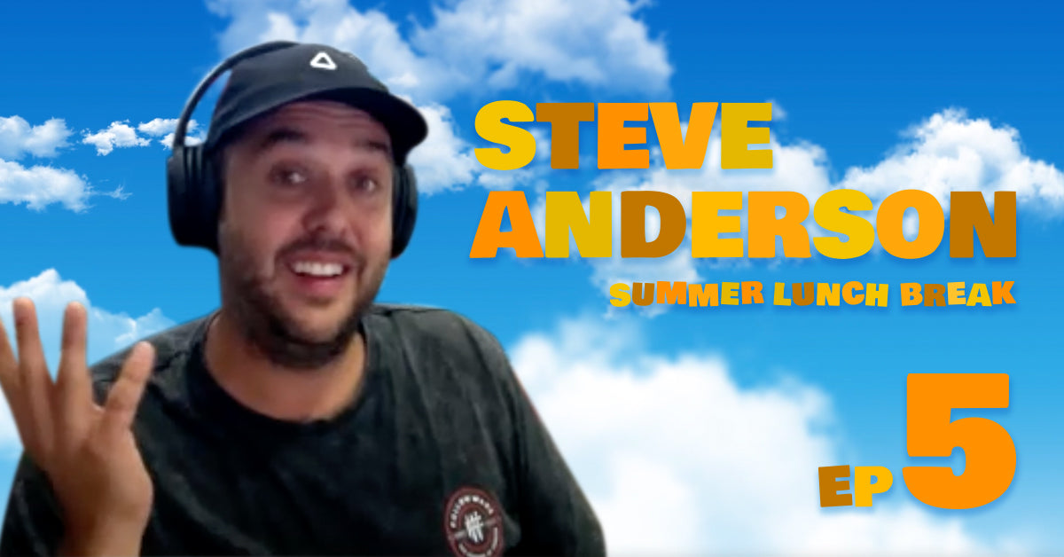Summer Lunch Break - Steve Anderson